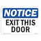 Signmission OSHA Notice Sign, Exit This Door, 10in X 7in Decal, 7"W, 10" L, Portrait, Exit This Door Sign OS-NS-D-710-V-12251 - alternate 1